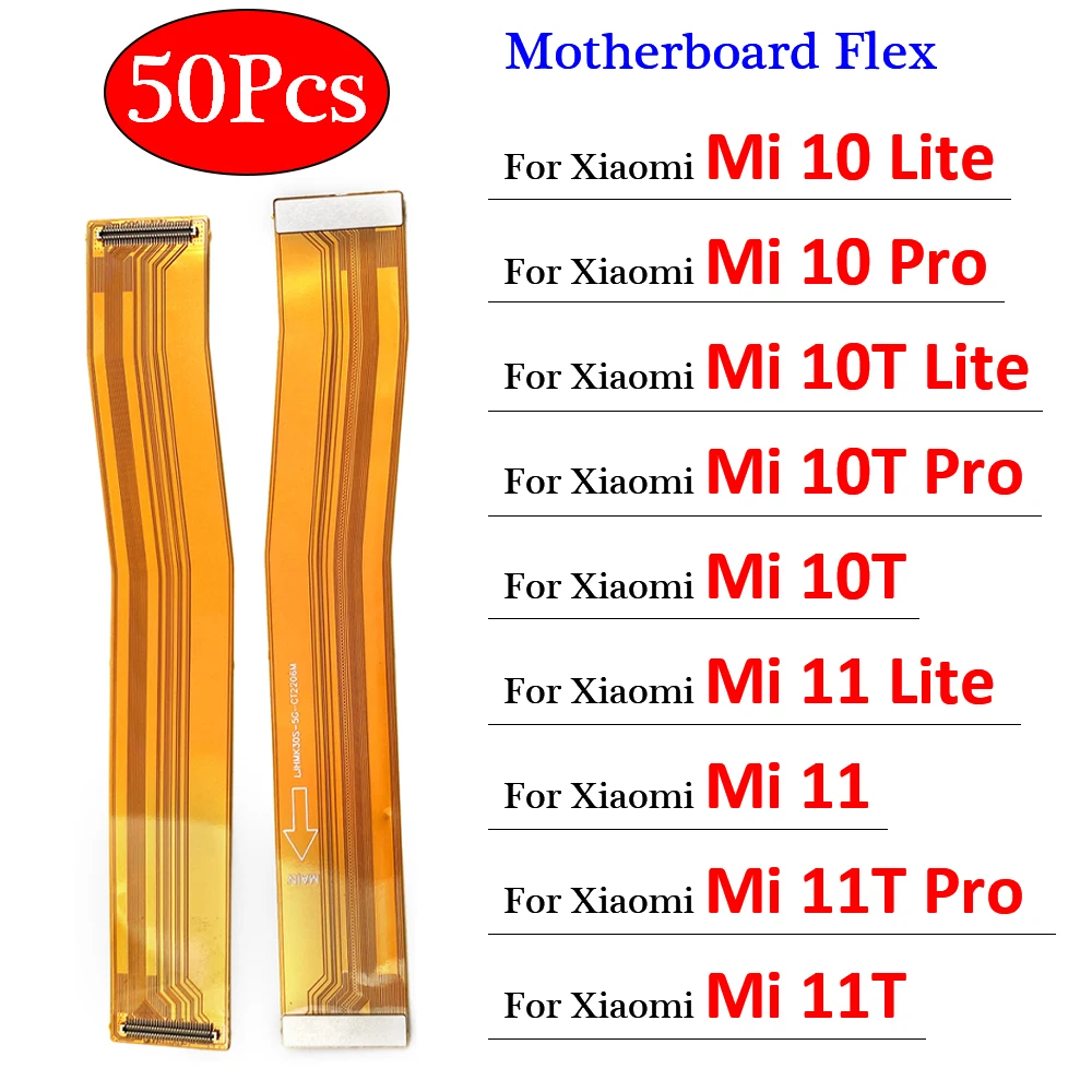 50Pcs，Original For Xiaomi For Xiaomi Mi 10 10T 11 8 Lite 11T 9T Pro Motherboard FPC Main Board Connector Flex Cable Part Ribbon