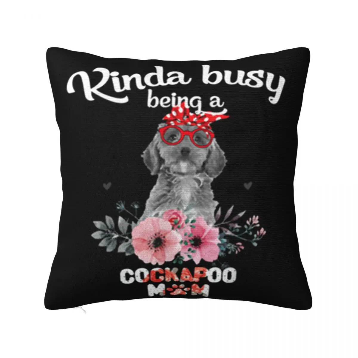 Pretty Cockapoo Mom Kinda Busy Being Dog Mothers Day Gift Splicing Western Style Fitness Pillow Case