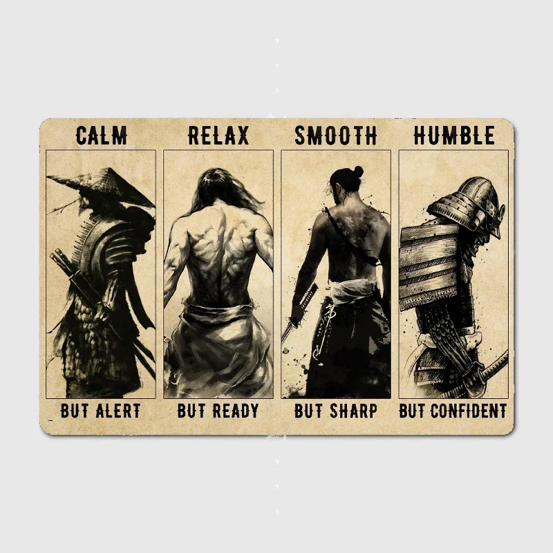 Samurai Calm But Alert Humble But Confident Metal Sign Garage Decoration Living Room Cinema Living Custom Tin Vintage Home Decor