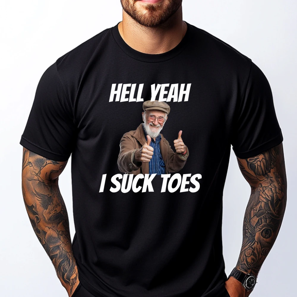 Hell Yeah I Suck Toes Inappropriate Humor Funny Embarrassing Grey Shirt Graphic Tee Fashionable and Trendy Shirts For Men