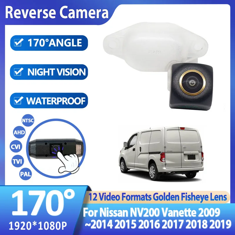 170° Vehicle AHD 1080P Golden Lens Rear View Camera For Nissan NV200 Vanette 2009~2015 2016 2017 2018 2019 Reverse Car Camera