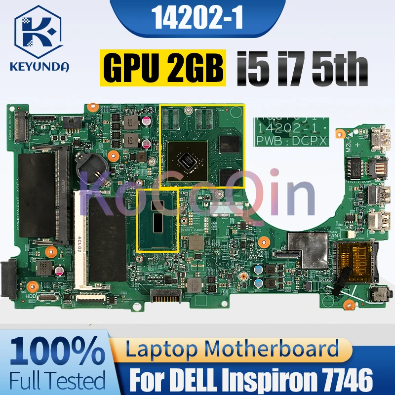 For DELL Inspiron 7746 Notebook Mainboard 14202-1 i5-5200U i7-5500U GPU 2GB 0Y3VW2 0FR6H6 0FGHK9 Laptop Motherboard