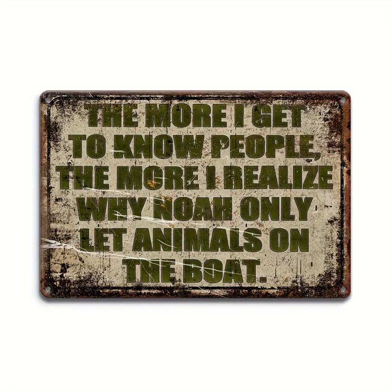 1 Humorous「Noah only allowed animals on the ark」Vintage Metal Sign - 12 Inch x 8 inch Aluminum Wall Art，Suitable for home bars、G