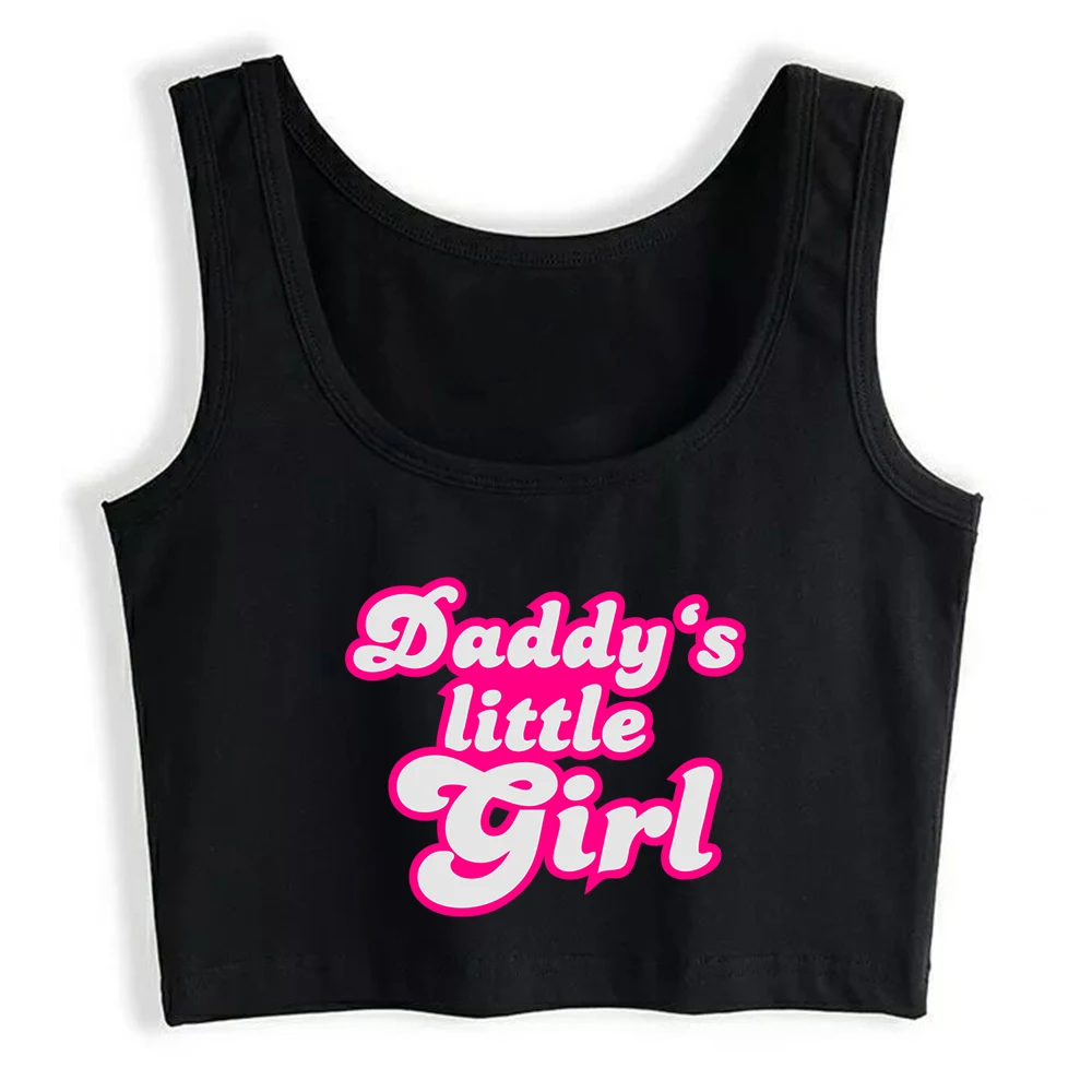 Daddy \'s Little Girl Design Sexy Slim Fit Crop Top Sugar Baby Funny Naughty Style Tank Tops Fashion Cute Training Camisole