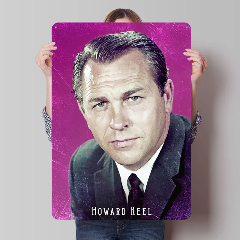 Howard Keel Metal Poster Custom Wall Art Retro Vintage Tinplate Signs for Man Cave Mancave Decoration Gaming Bedroom Decorations