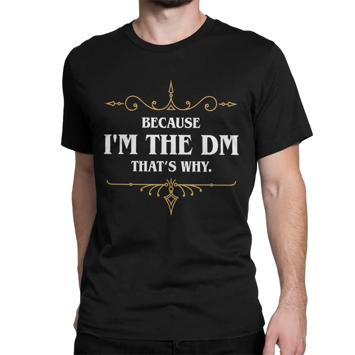 Dnd Men Women T Shirts Because I'm the DM Game Master Quotes Leisure Tees Short Sleeve Round Collar T-Shirts 100% Cotton Clothes