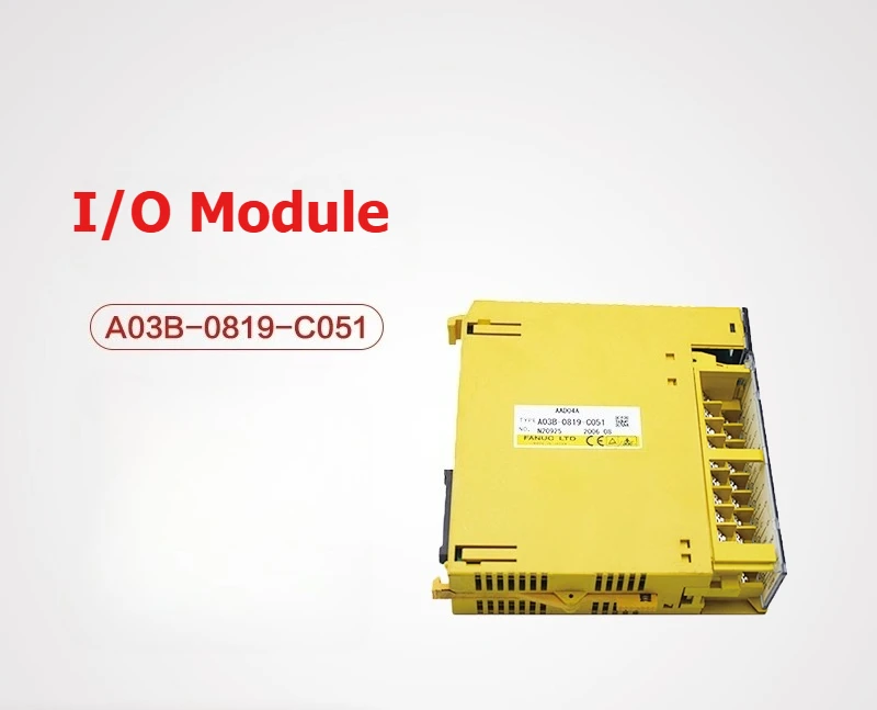 

A03B-0819-C051 A03B-0807-C051 For FANUC A03B-0819-C051 Used IO Module