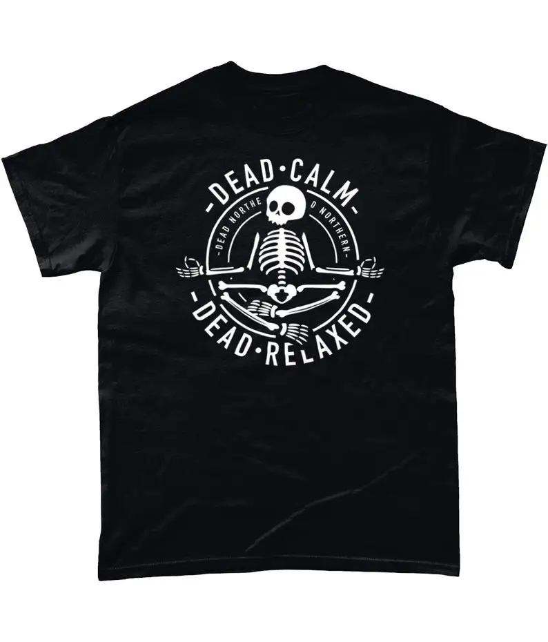 

Dead Calm - Dead Relaxed - T-shirt