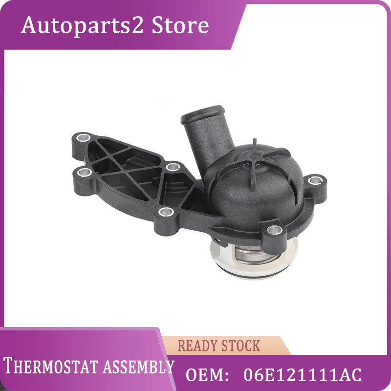 06E121111AC 06E121111G 06E121111D Car Accessories High Quality Thermostat assembly For Audi A6 A7 A8 S6 S8