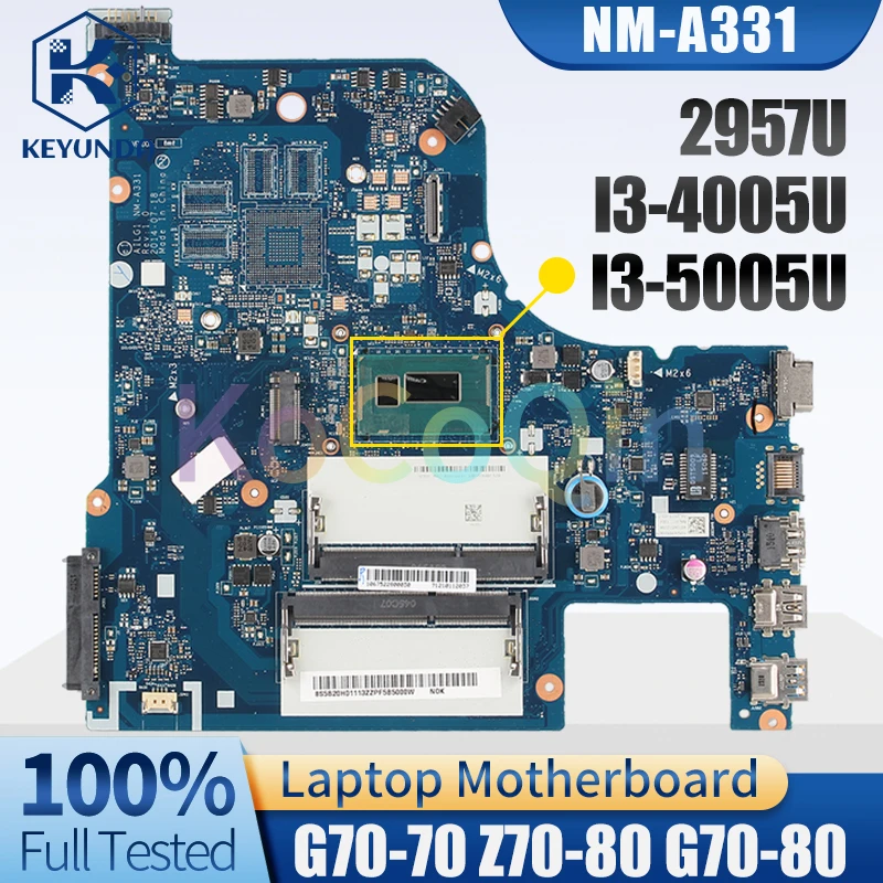 NM-A331 For LENOVO G70-70 Z70-80 G70-80 Notebook Mainboard 2957U I3-4005U I3-5005U 5B104512054 Laptop Motherboard Tested