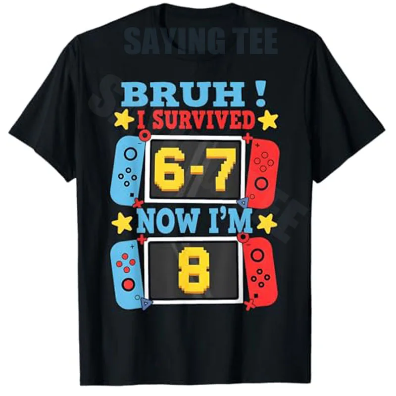 8 Years Old Boys Fashion Video Gamer T-Shirt Bruh I Survived 6-7 Now Im 8 Gamer 8th Birthday Boy Gift Saying Tee Novelty Apparel