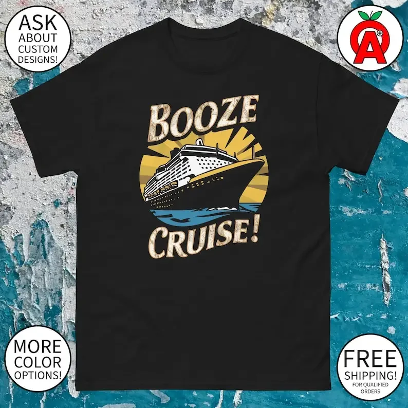 Booze Cruise: Cruise Ship T-Shirt for Adult Partygoers