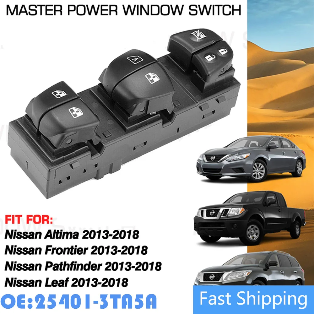

Power Master Window Switch For Nissan Altima Frontier Pathfinder Leaf 2013 2014 2015 2016 2017 2018 25401-3TA5A 16+3 Pins