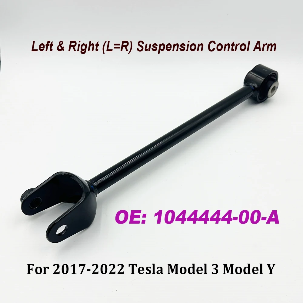 New 1044444-00-A Left & Right（L=R） Suspension Rear Lower Fore Link Control Arm For Model 3 Model Y 104444400A High Quality