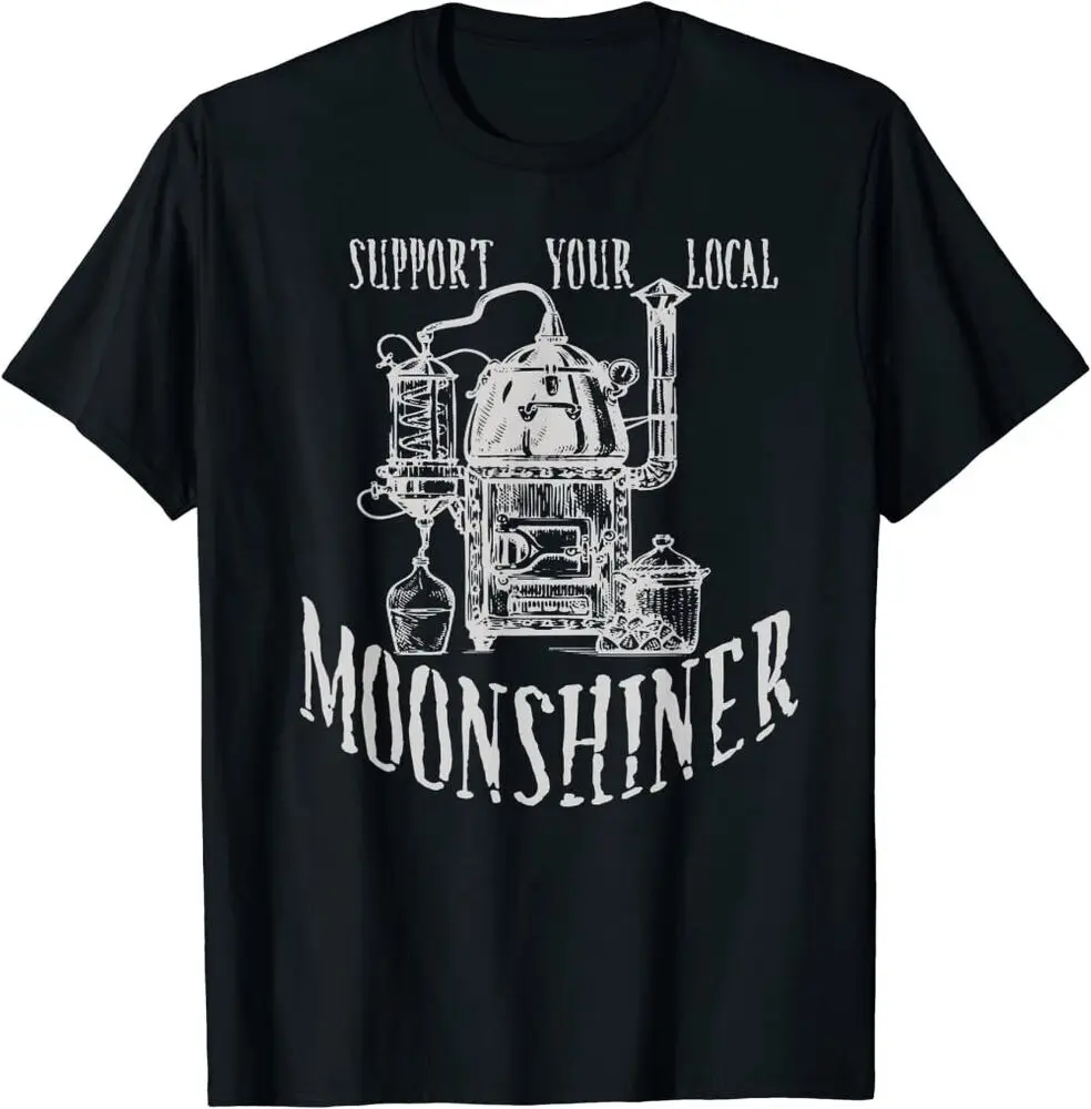 New LImited Support Your Local Moonshiner Funny Moonshine T-ShirtAnime Pattern Clothing Y2K Summer