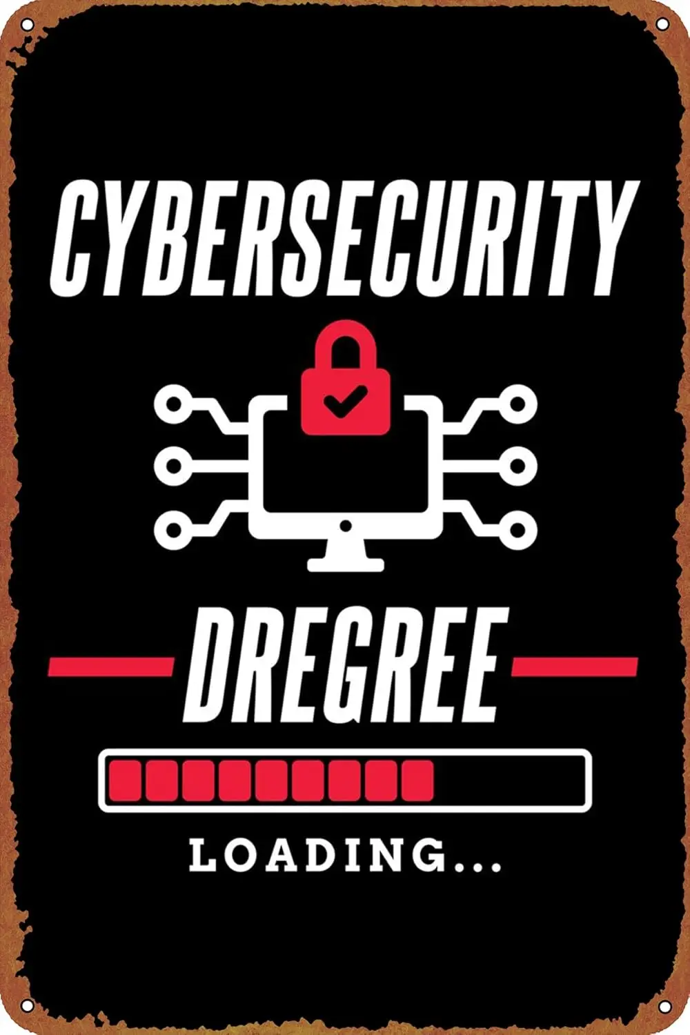 Cybersecurity Degree Game Poster Metal Sign Tin Metal Retro Wall Decor for Home,Street,Gate,Bars,Club sign