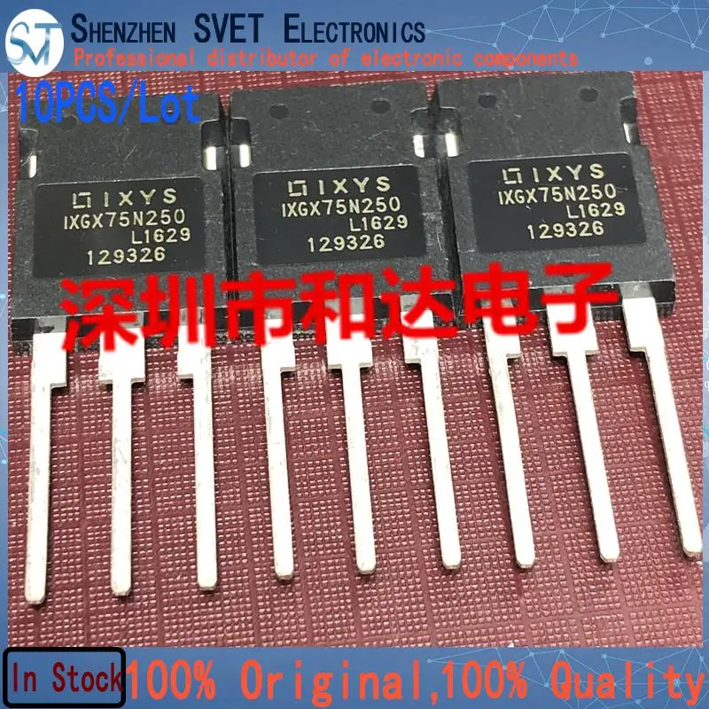 

10PCS/Lot IXGX75N250 TO-247 2500V 75A New Imported Original 100%Test In Stock Fast Ship