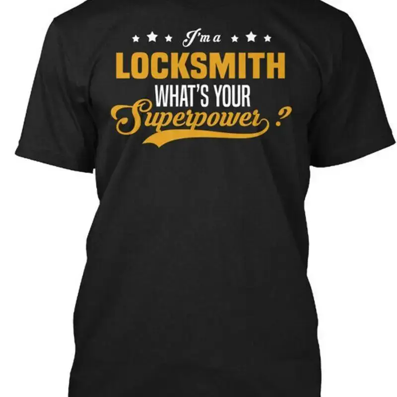 Stylish Locksmith I m A What s Your Superpower T Shirt Made in USA S 5XL