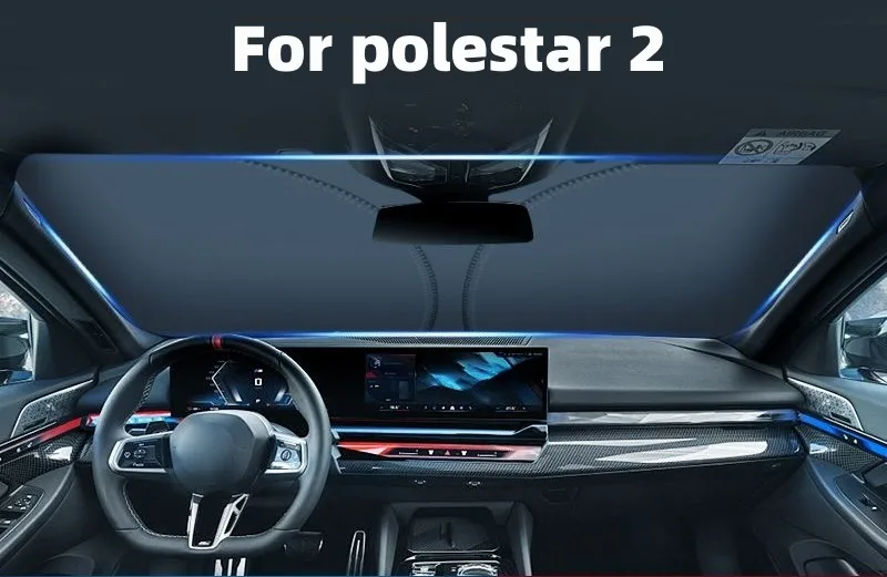 For polestar 2 2020-2023 Car Windshield Sun Shade Parasol Front Window Sunshades Summer Sun Protection