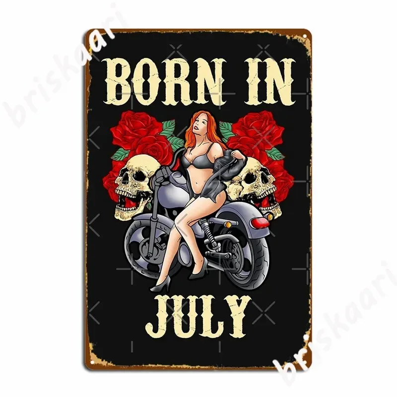 July Birthday Motorcycle Gift Biker Chick Sexy Rose Skull Metal Signs Plaques Cave pub personalized Tin sign Posters