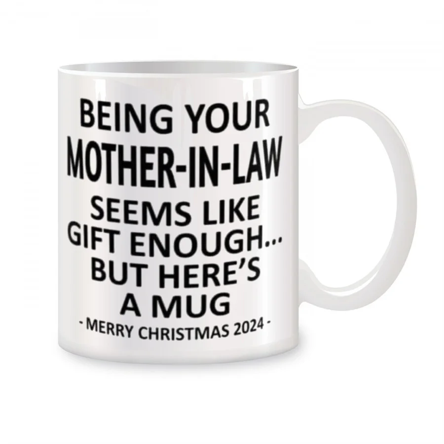 

Mother In Law Coffee Mugs For Her, Being Your Mother-in-law Seems Like Gift Enough Birthday Coffee Ceramic Tea Cups White 11 oz