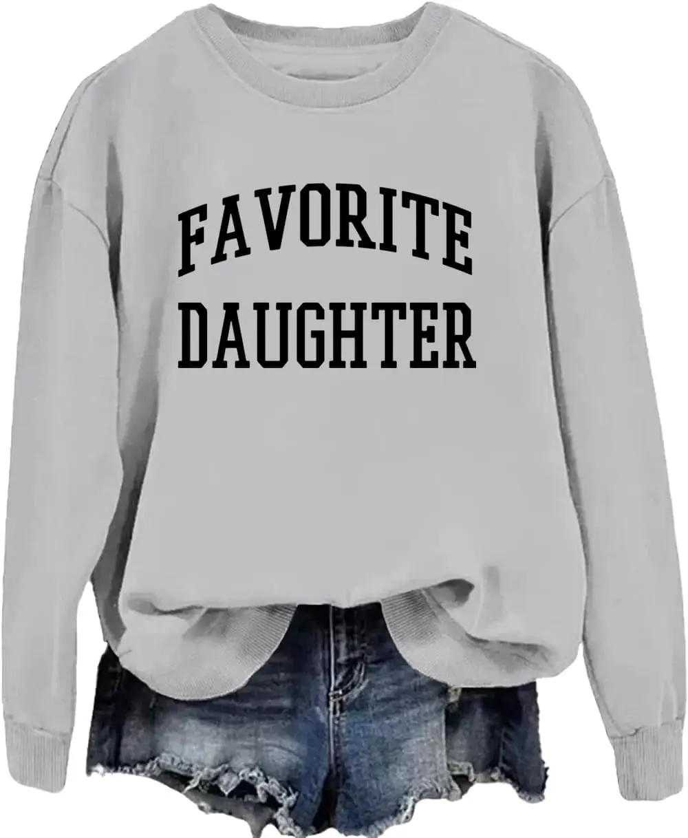 Favorite Daughter Sweatshirt Sweatshirt Skirt Favorite Daughter Tshirt Favorite Daughter In Law Shirt