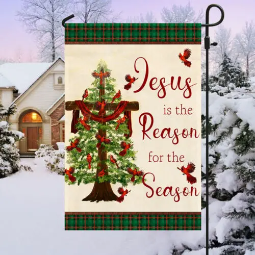 Jesus Is The Reason For The Season Christmas Flag Garden Flag - House Flag