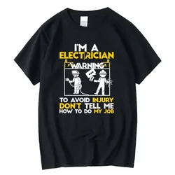 Men Tees Plus Size harajuku Men's Don't Tell Me How To Do My Job Electrician Washed Vintage T-Shirt Men Cotton Funko Pop Tshirts