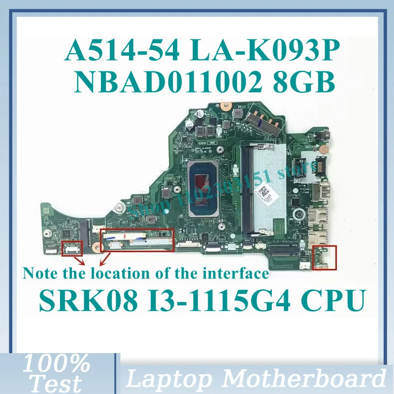 FH5AT LA-K093P With SRK08 I3-1115G4 CPU 8G NBAD011002 For Acer Aspire A514-54 A515-56 A315-58 Laptop Motherboard 100%Tested Good