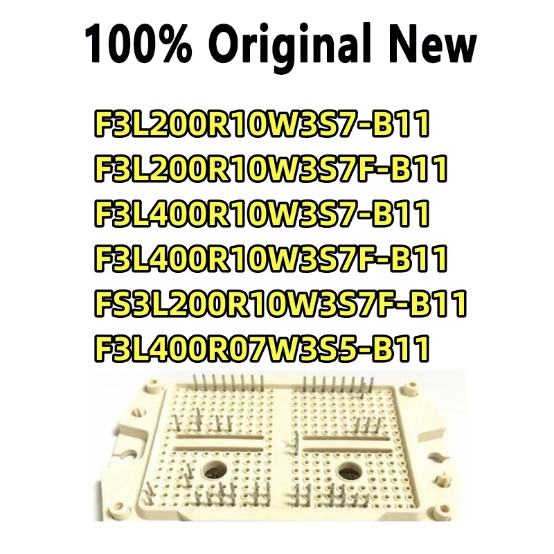 100% Tested F3l400r07w3s5-b11 F3l400r10w3s7-b11 F3l400r10w3s7f-b11 F3l200r10w3s7-b11 Module