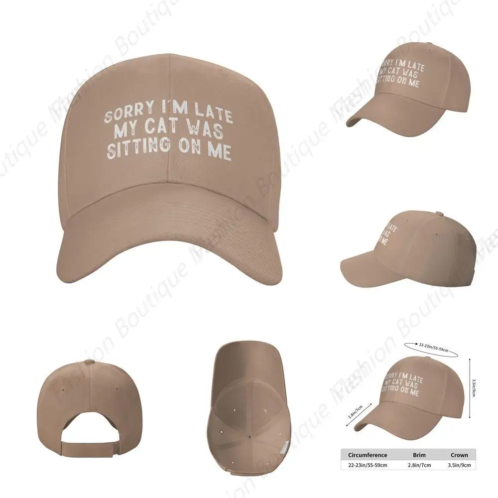 Sorry I'M Late My Cat Was Sitting On Me Vintage Low-Profile Baseball Cap Classic High Quality Unisex Adjustable Men Women Hat