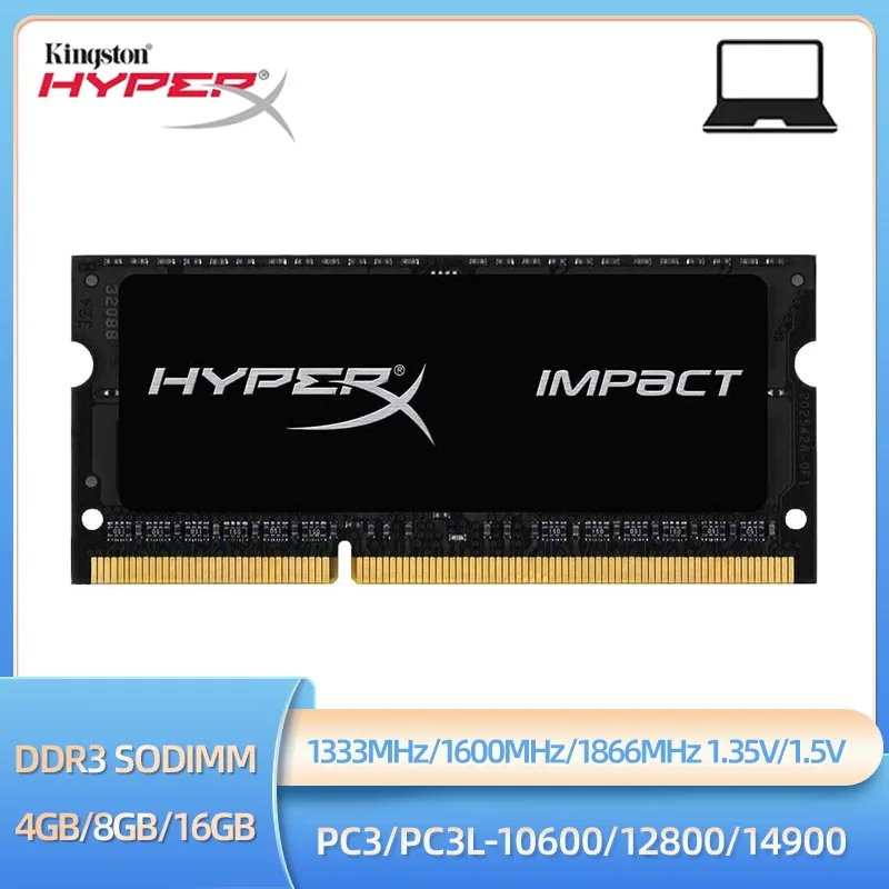 1/2 SZTUK HyperX Memoria Ram DDR3 DDR3L 4GB 8GB 1600 1333 1866MHz Sodimm PC3-10600 12800 14900 Laptop 1.35/1.5V 204Pin Notebook RAM