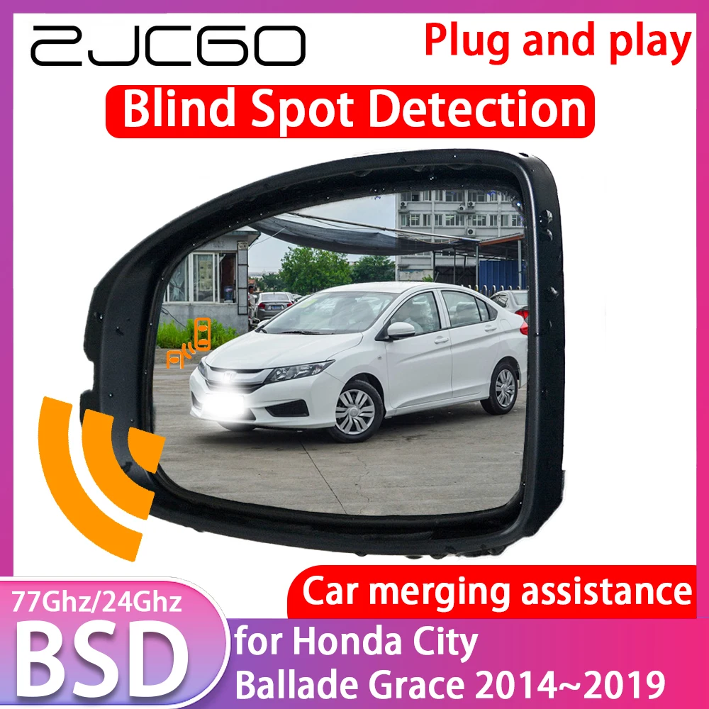 

ZJCGO for Honda City Ballade Grace 2014~2019 Blind Spot Detection Car BSD BSA BSM System Driving Warning Radar Alert Mirror