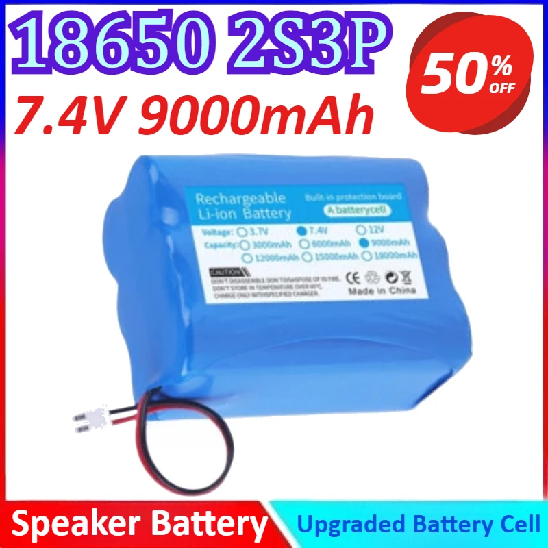 

18650 2S3P 7.4V 9000mAh Speaker Battery High Quality Rechargeable Battery