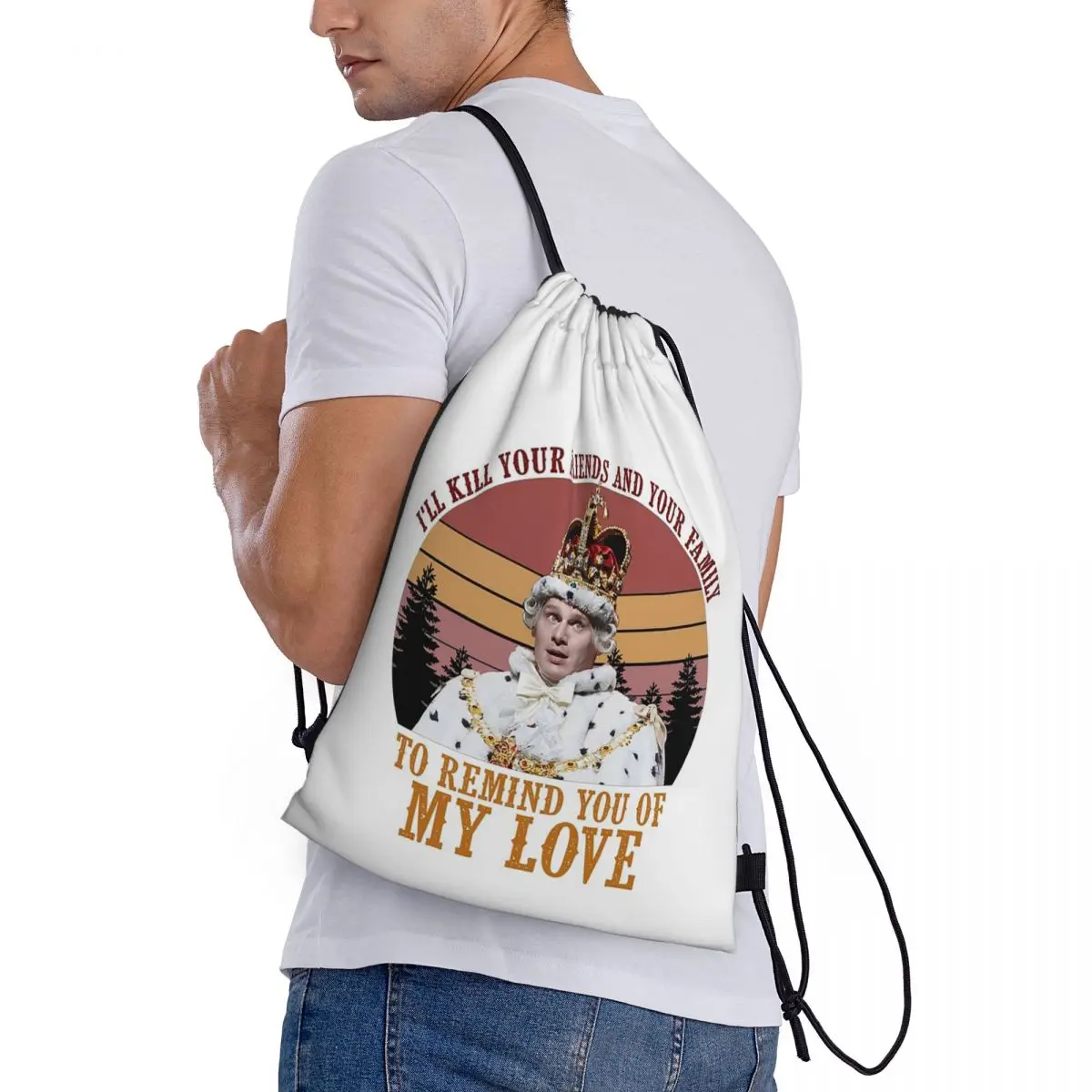 

King George Hamilton I'll Kill Your Friends And Your Family Backpacks Multi-function Drawstring Bags Sports Bag Book Bags