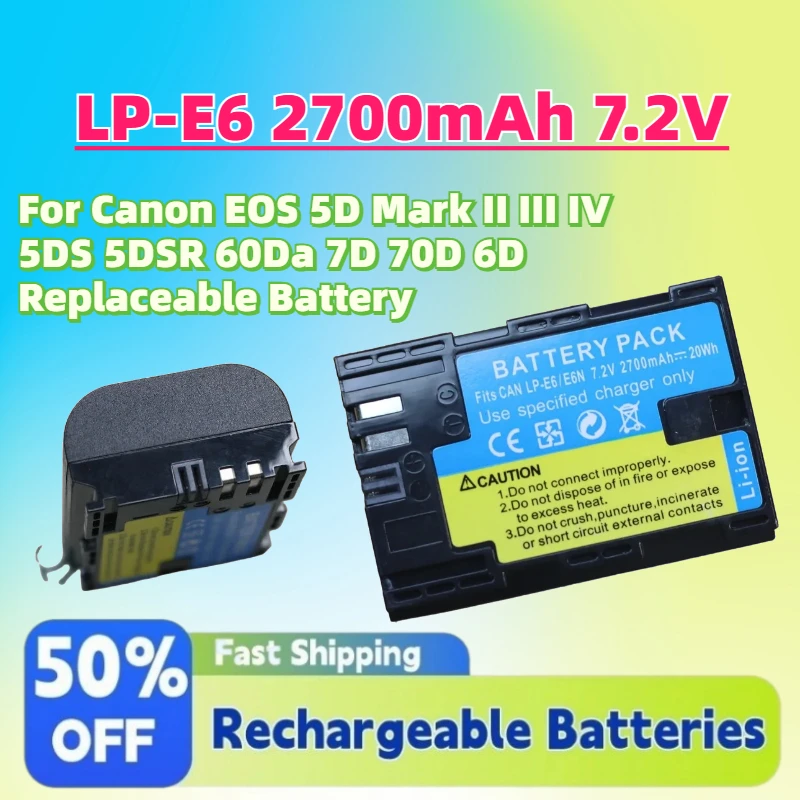 

High-Quality LP-E6 2700mAh 7.2V Camera Battery for Canon EOS 5D Mark II III IV 5DS 5DSR 60Da 7D 70D 6D Replaceable Battery