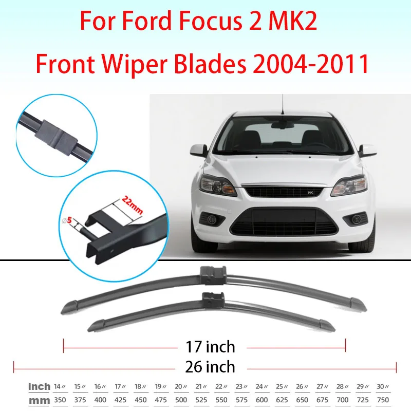 

Front Wiper Blades For Ford Focus 2 MK2 2004-2011 2005 2006 2007 2008 2009 2010 Windscreen Windshield Window Accessories 26"+17"