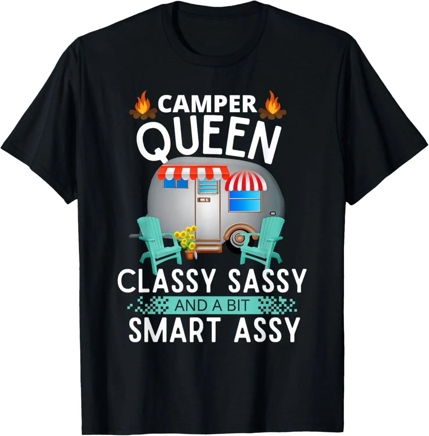 Camper Queen Classy Sassy And A Bit Smart Assy Camper T-Shirt