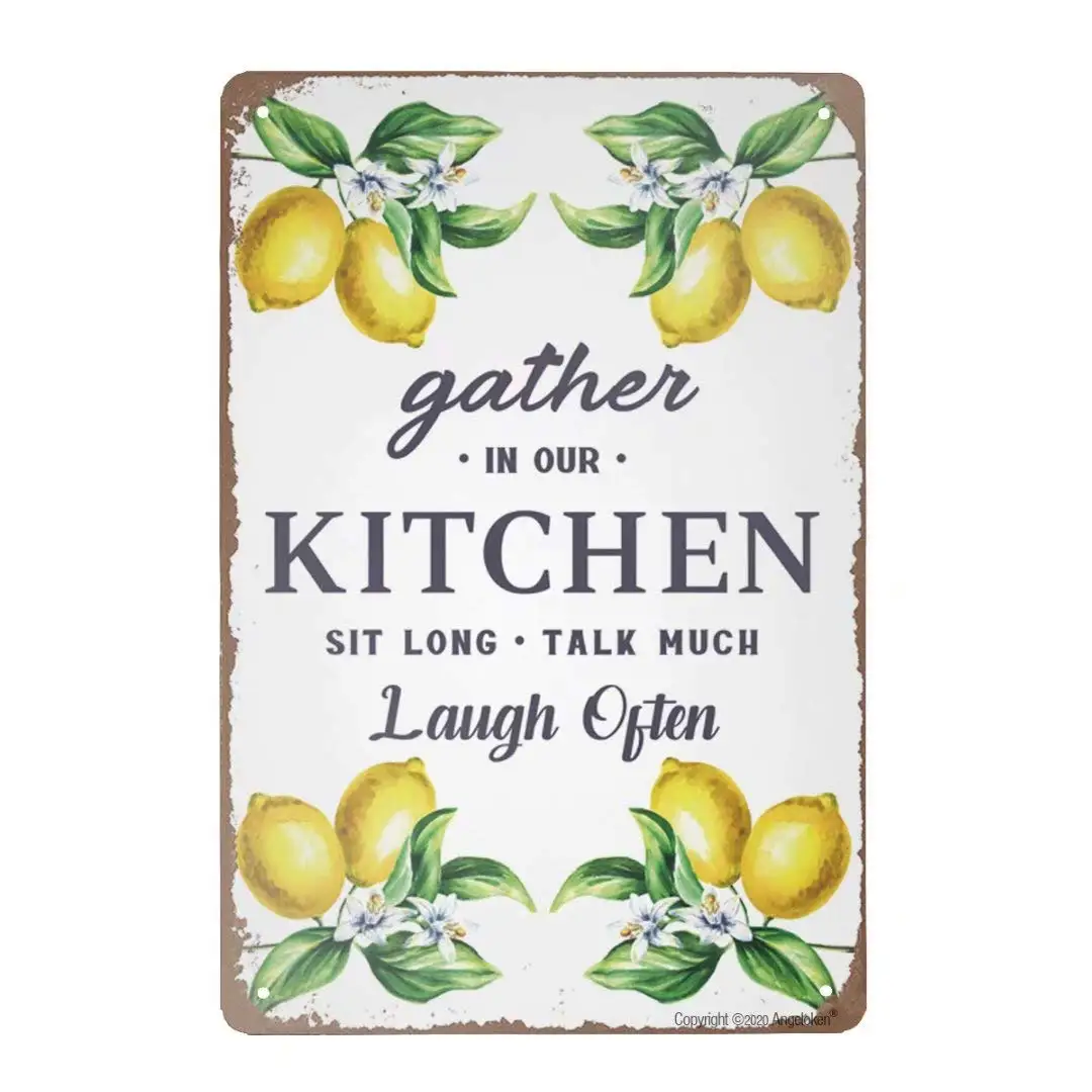Retro Tin Sign Vintage Metal Sign Gather in Our Kitchen Sit Long Talk Much Laugh Often Wall Poster Plaque for Home Kitchen  sign