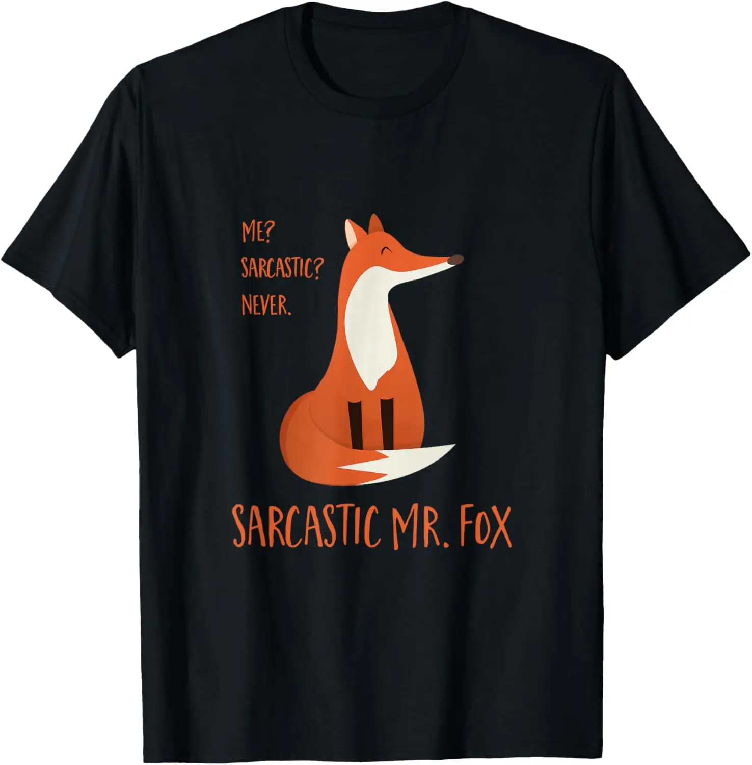 

Sarcastic Mr. Fox T-Shirt