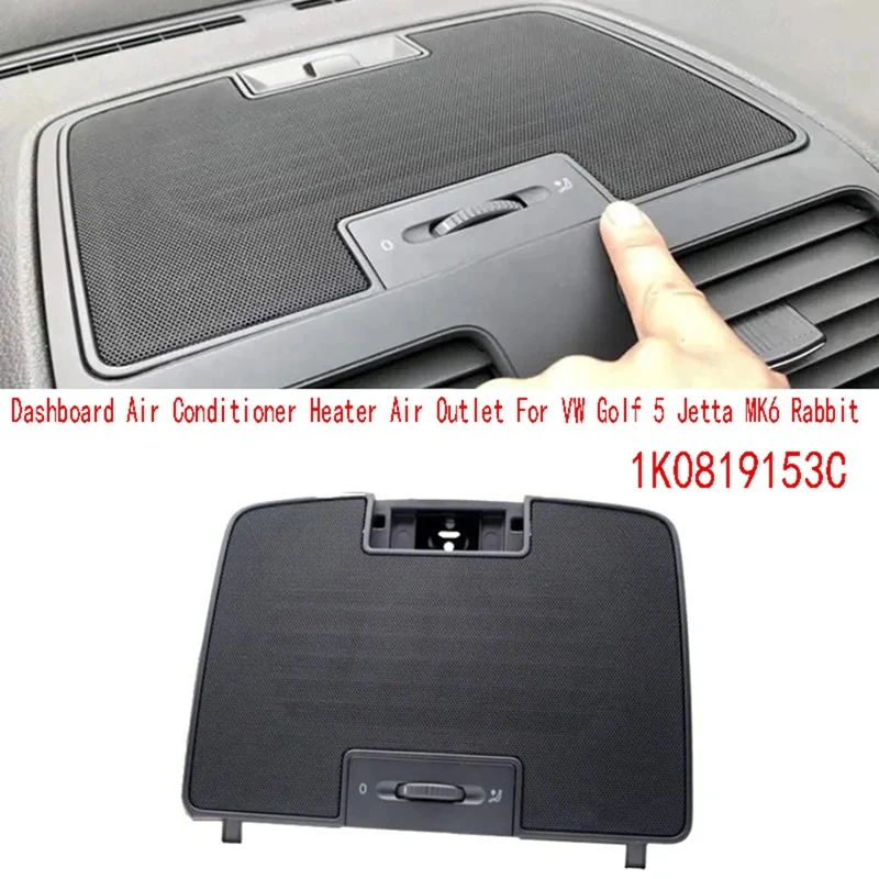 Car Dashboard Upper Air Vent Air Conditioner Heater Air Outlet For VW Golf 5 Jetta MK6  1K0819153C-A02Q