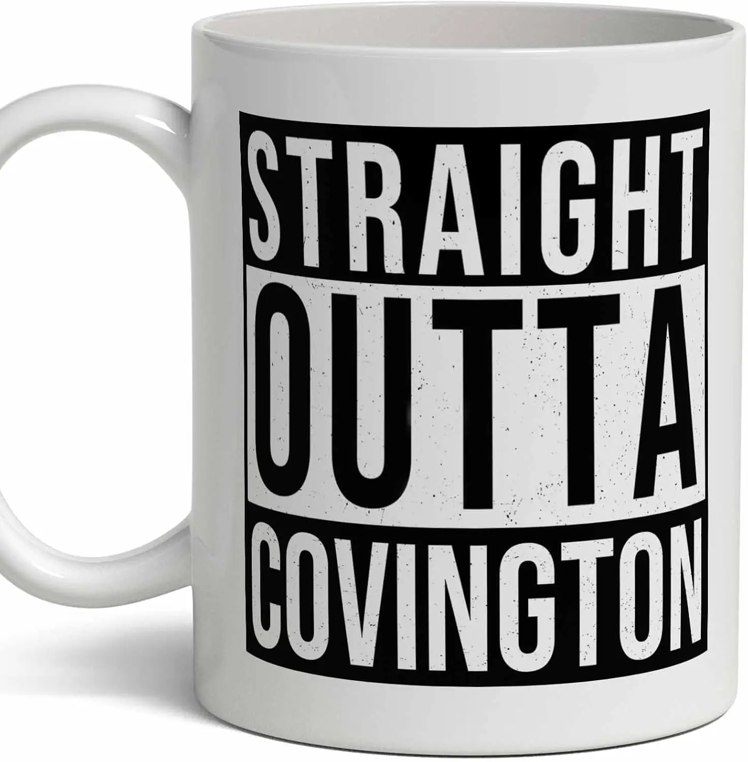 Covington Last Name Gift. Personalized, Custom Straight Outta Surname Sign Coffee Mug. 11 Ounces.