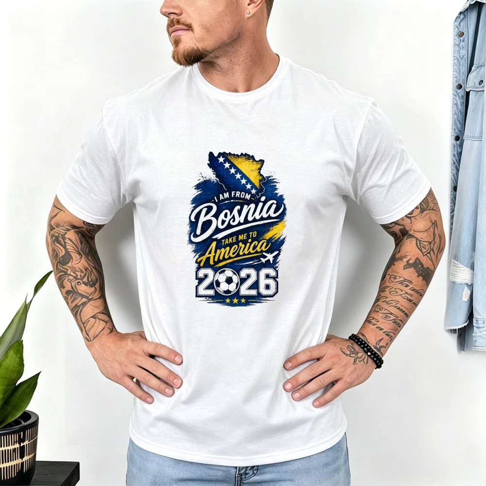 Bosnia Soccer Fan Tee 2026 Balkan Football Shirt I Am From Bosnia Take Me To America Print Tops Pure Cotton Short Sleeve Tshirt