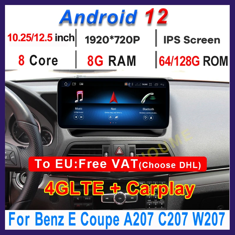 

10.25" 12.5" Andriod 12 8G+128G Car Radio GPS Navigation Multimedia Player with 4G for Mercedes Benz E Coupe C207 E207 A207 W207