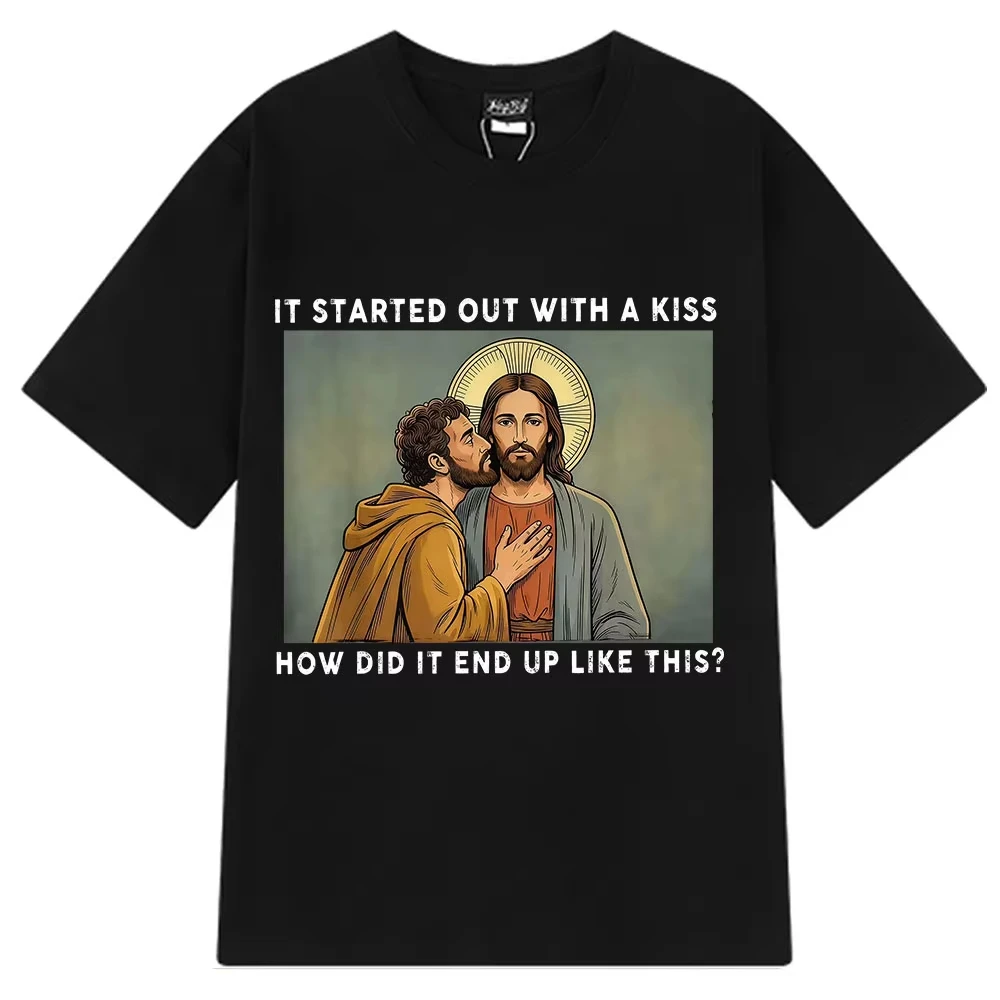 Es war nur ein Kuss Lustiges Jesus-Meme T-Shirt für Männer und Frauen Vintage T-Shirt Sommer 100% Baumwolle Mode Lässige T-Shirts Streetwear