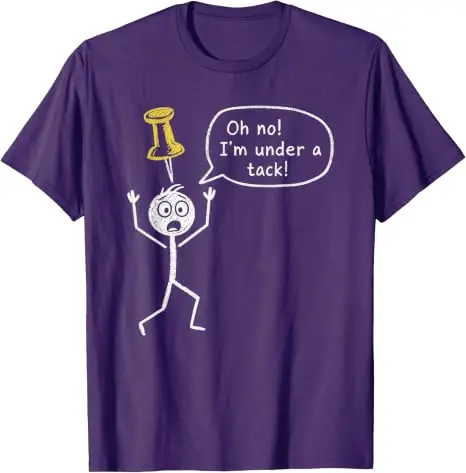 Oh nein, ich bin unter Druck. Humorvolles, skurriles Stickman-Wortspiel-T-Shirt, lustiges Wortspiel, Bürohumor, sarkastischer Stickman, alberne Vaterwitze, Kleidung. – Detail 13