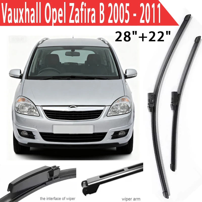 

Wiper LHD Front Wiper Blades For Vauxhall Opel Zafira B 2005 - 2011 Windshield Windscreen Window Brushes 28"+22" Accessories
