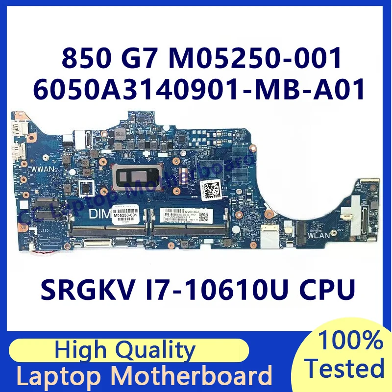 

M05250-001 M05250-501 M05250-601 For HP 850 G7 Laptop Motherboard With SRGKV I7-10610U CPU 6050A3140901-MB-A01(A1) 100%Tested OK