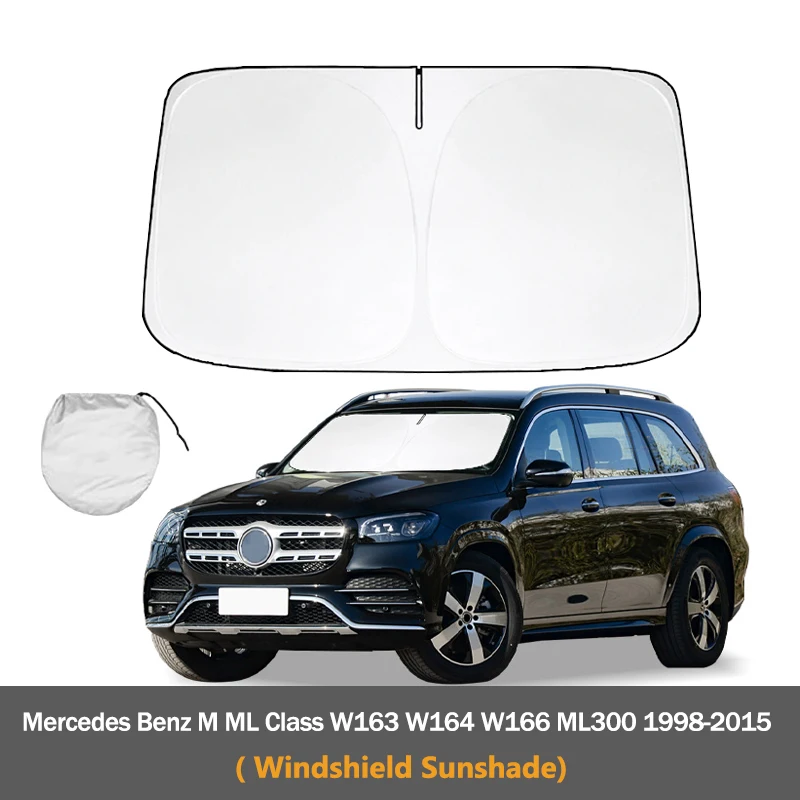 

For Mercedes Benz M ML Class W163 W164 W166 ML300 1998-2015 Car Windshield Sunshade Sun shade Summer Protection Cars Accessories