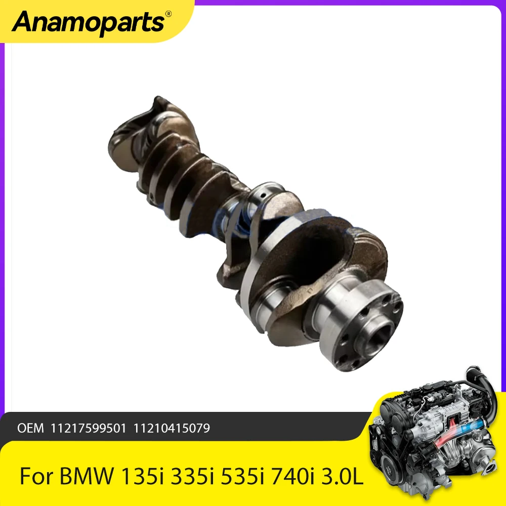 Engine Parts Crankshaft Fit 3.0 L N54 For 2004-2015 BMW N54B30 N54B30A 35i 135i 335i 535i 740i X6 3.0L 11217599501 11210415079